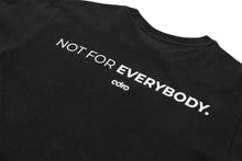 Load image into Gallery viewer, Not for Everybody Classic T-Shirt Black - ADRO
