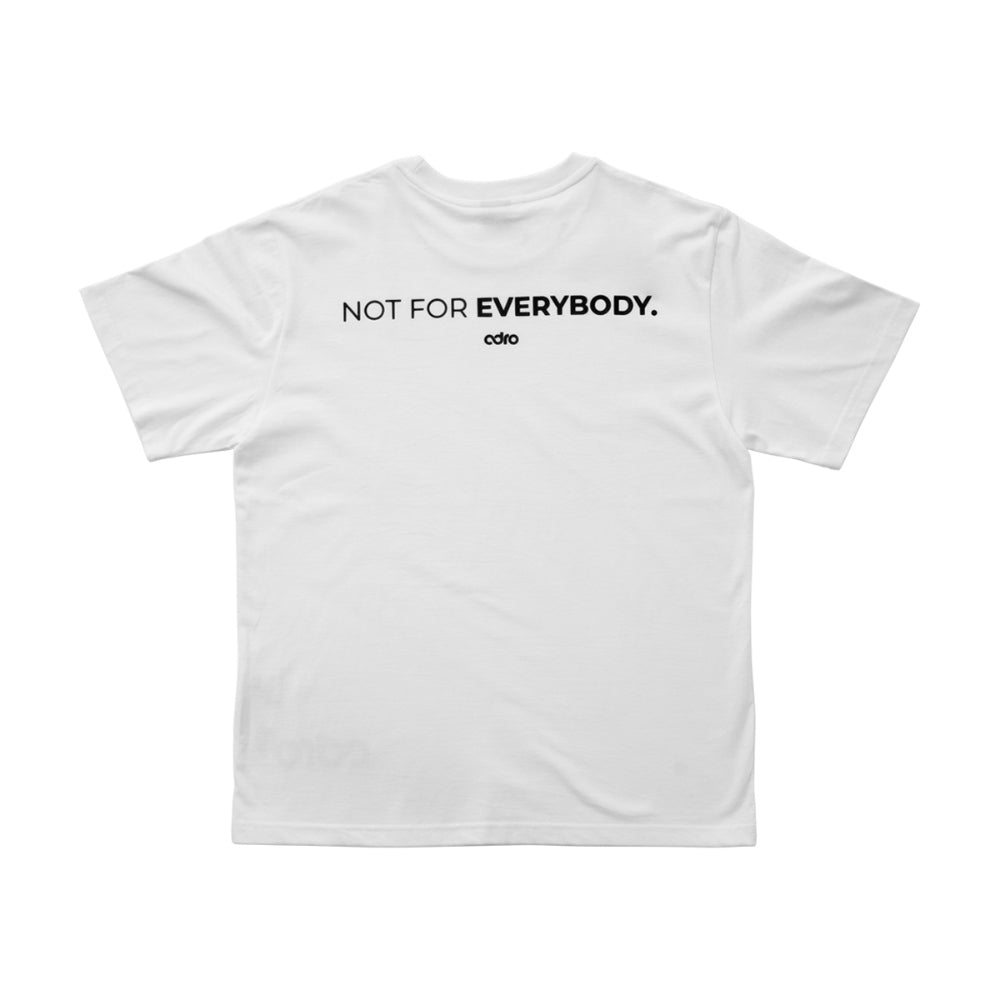 Not for Everybody Classic T-Shirt White - ADRO