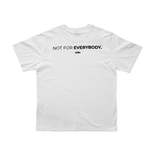 Load image into Gallery viewer, Not for Everybody Classic T-Shirt White - ADRO